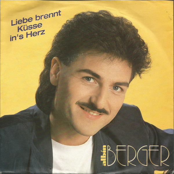 Bild Albin Berger - Liebe Brennt Küsse Ins Herz (7, Single) Schallplatten Ankauf