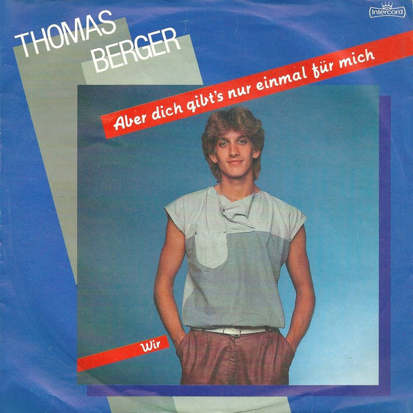 Cover Thomas Berger (2) - Aber Dich Gibt's Nur Einmal Für Mich (7, Single) Schallplatten Ankauf