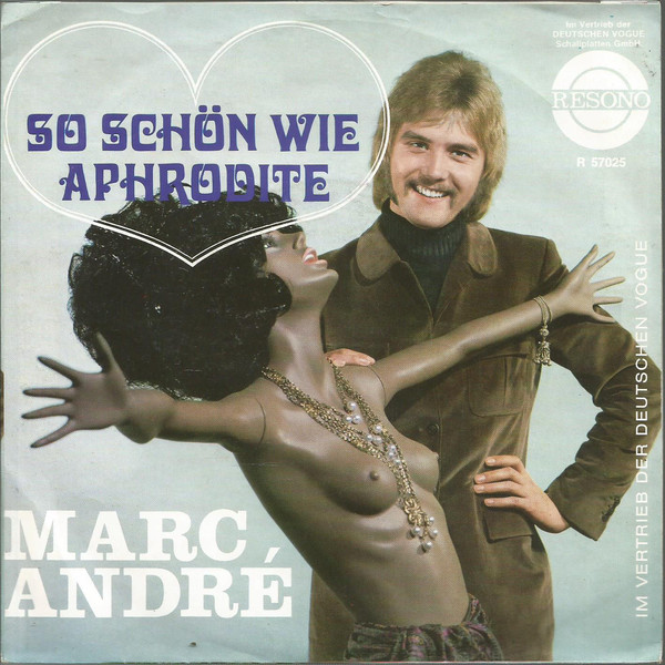 Cover Marc André - So Schön Wie Aphrodite (7, Single) Schallplatten Ankauf