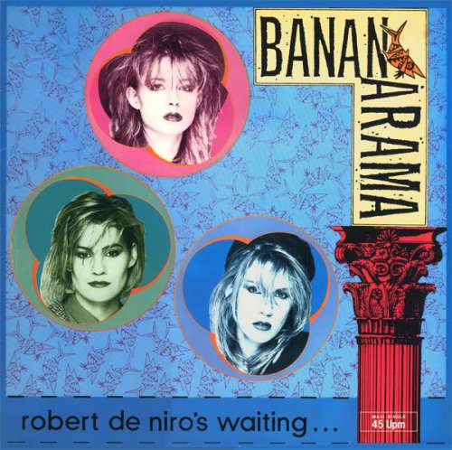 Cover Bananarama - Robert De Niro's Waiting... (12, Maxi) Schallplatten Ankauf