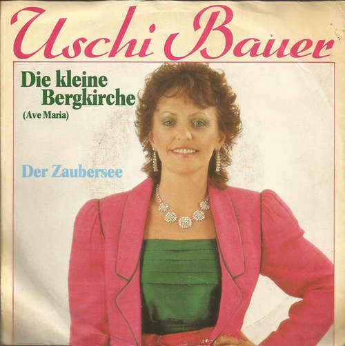 Cover Uschi Bauer - Die Kleine Bergkirche (7, Single) Schallplatten Ankauf