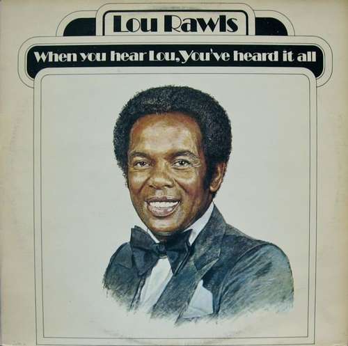 Cover Lou Rawls - When You Hear Lou, You've Heard It All (LP, Album) Schallplatten Ankauf