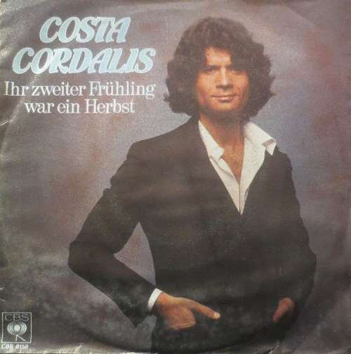 Cover Costa Cordalis - Ihr Zweiter Frühling War Ein Herbst (7, Single, Promo) Schallplatten Ankauf