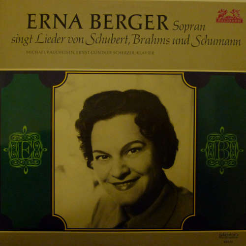 Cover Erna Berger Singt Lieder Von Schubert*, Brahms* Und Schumann* - Erna Berger Singt Lieder Von Schubert, Brahms Und Schumann (LP, Album) Schallplatten Ankauf