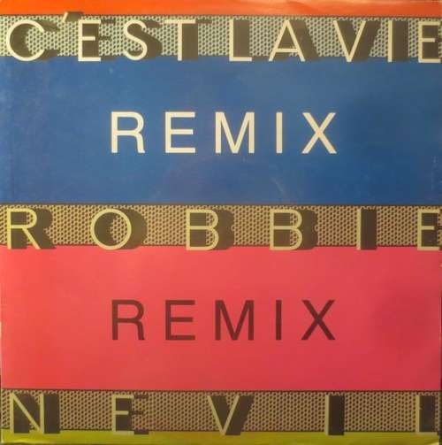 Cover Robbie Nevil - C'est La Vie (Remix) (12, Single) Schallplatten Ankauf