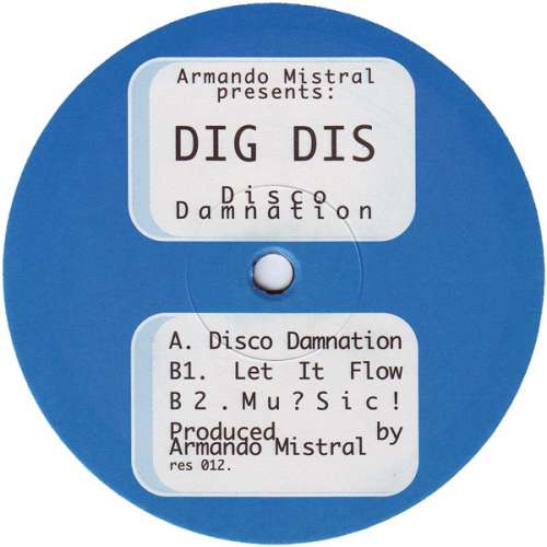 Cover Armando Mistral Presents Dig Dis - Disco Damnation (12) Schallplatten Ankauf
