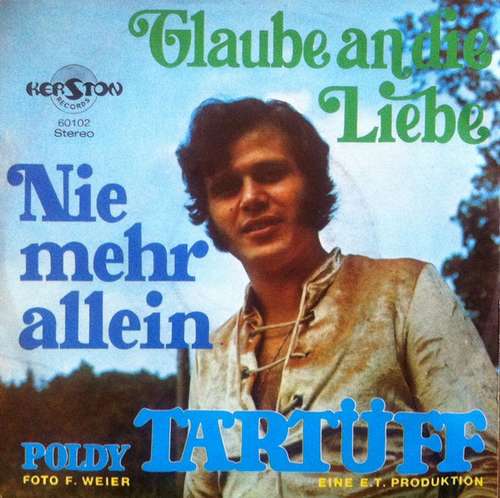 Cover Poldy Tartüff - Nie Mehr Allein / Glaube An Die Liebe (7, Single) Schallplatten Ankauf