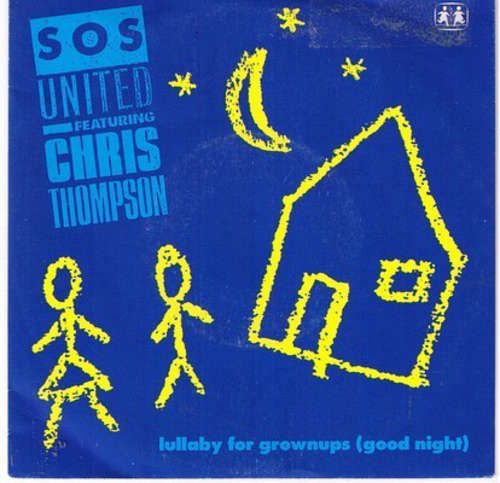 Cover S.O.S. United Feat. Chris Thompson - Lullaby For Grownups (Good Night) (7, Single) Schallplatten Ankauf