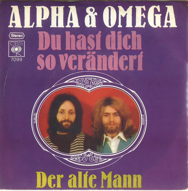 Cover Alpha & Omega (5) - Du Hast Dich So Verändert (7, Single) Schallplatten Ankauf