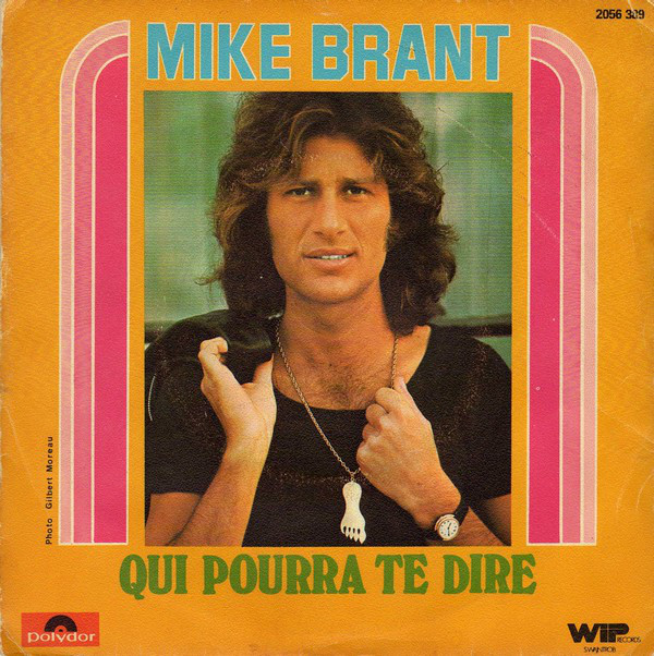 Cover Mike Brant - Qui Pourra Te Dire (7, Single) Schallplatten Ankauf