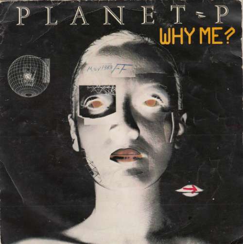 Cover Planet P* - Why Me? (7, Single) Schallplatten Ankauf