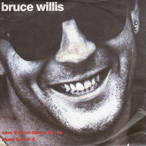 Cover Bruce Willis - Save The Last Dance For Me (7, Single) Schallplatten Ankauf