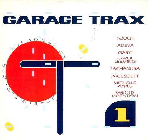 Cover Garage Trax 1 - The Sound Of New York Garage Schallplatten Ankauf