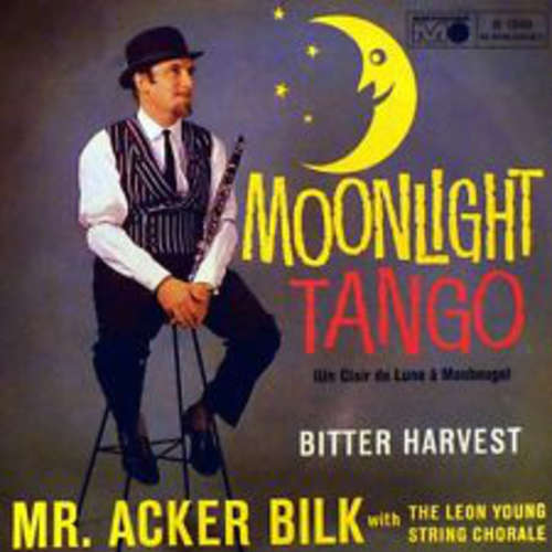 Cover Mr. Acker Bilk* With The Leon Young String Chorale - Moonlight Tango / Bitter Harvest (7) Schallplatten Ankauf