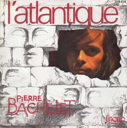 Cover Pierre Bachelet - L'Atlantique (7, Single) Schallplatten Ankauf