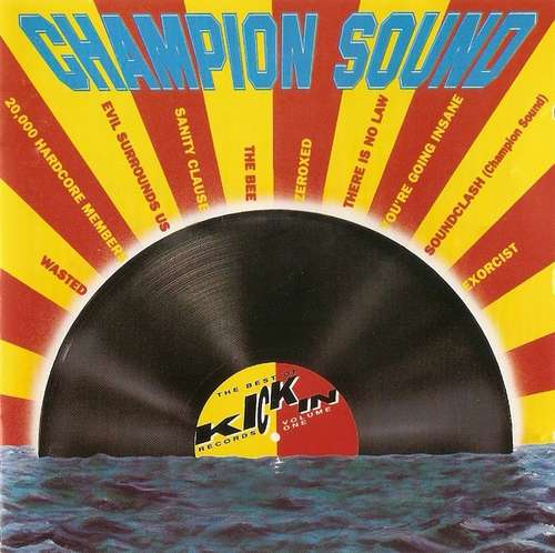 Cover Various - Champion Sound (The Best Of Kickin Records Volume One) (LP, Comp) Schallplatten Ankauf