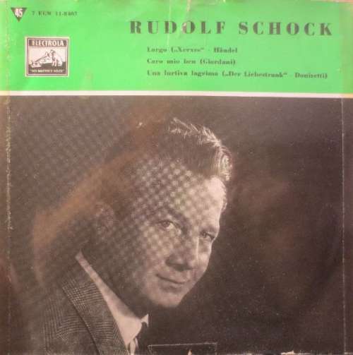 Cover Rudolf Schock - Largo / Caro Mio Ben / Una Furtiva Lagrima (7, EP) Schallplatten Ankauf