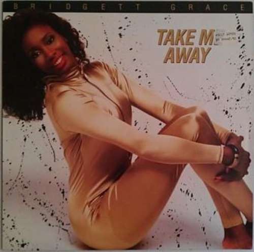 Cover Bridgett Grace* - Take Me Away (12) Schallplatten Ankauf