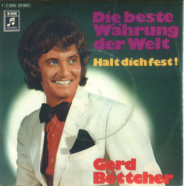 Bild Gerd Böttcher - Die Beste Währung Der Welt (7, Single) Schallplatten Ankauf