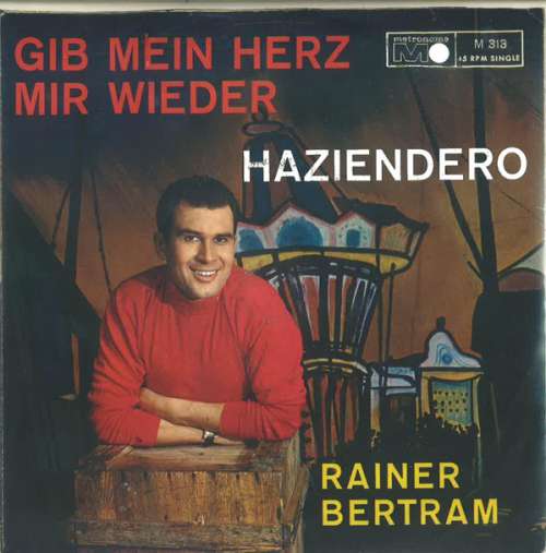 Cover Rainer Bertram - Gib Mein Herz Mir Wieder (7, Single) Schallplatten Ankauf