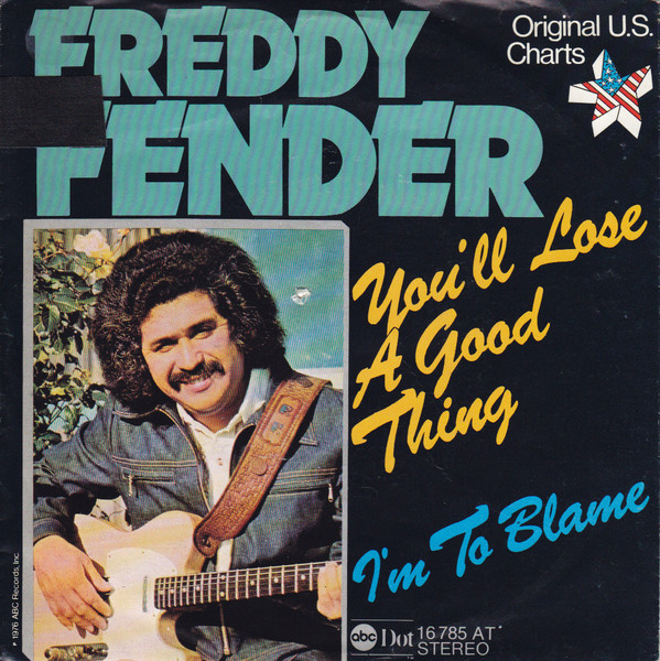 Cover Freddy Fender (2) - You'll Lose A Good Thing / I'm To Blame (7, Single) Schallplatten Ankauf