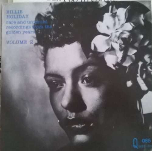 Cover Billie Holiday - Rare And Unissued Recordings From The Golden Years - Volume 2 (LP, Comp) Schallplatten Ankauf
