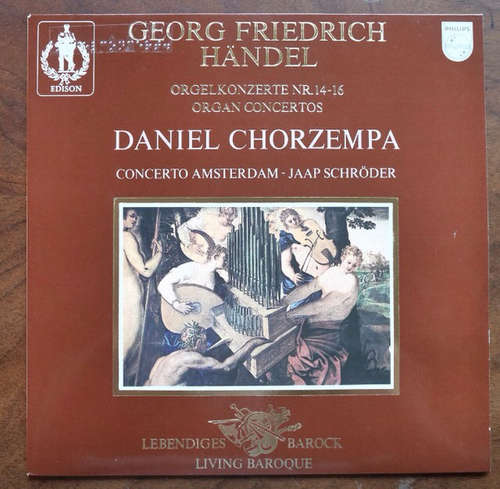 Cover Georg Friedrich Händel - Daniel Chorzempa, Concerto Amsterdam - Jaap Schröder - Orgelkonzerte Nr. 14-16 / Organ Concertos (LP, Album) Schallplatten Ankauf
