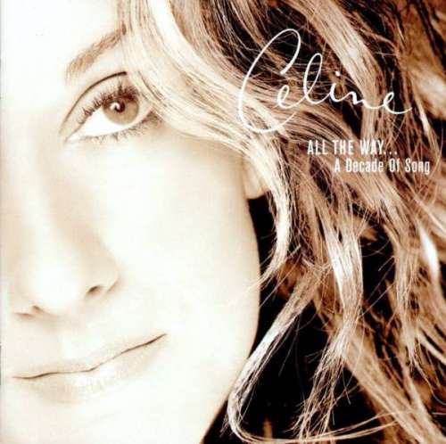 Cover Celine* - All The Way... A Decade Of Song (CD, Comp) Schallplatten Ankauf