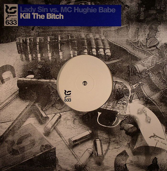 Cover Lady Sin vs. MC Hughie Babe - Kill The Bitch (12) Schallplatten Ankauf