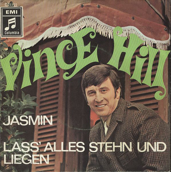 Cover Vince Hill - Jasmin / Lass' Alles Stehn Und Liegen (7, Single) Schallplatten Ankauf