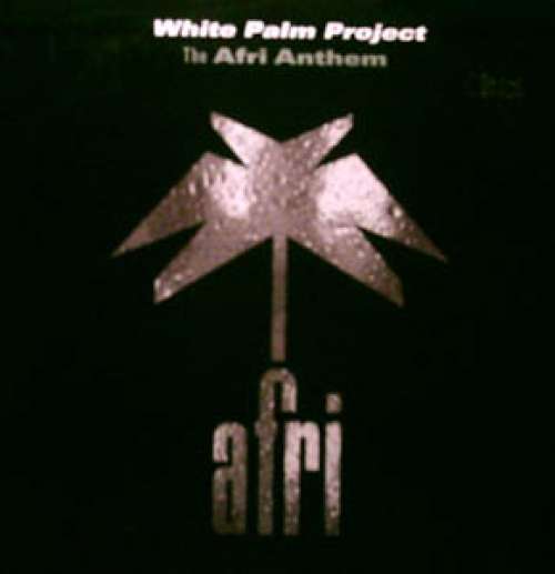 Cover White Palm Project - The Afri Anthem (12) Schallplatten Ankauf
