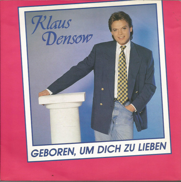 Bild Klaus Densow - Geboren, Um Dich Zu Lieben (7, Single) Schallplatten Ankauf