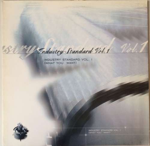 Cover Industry Standard (2) - Industry Standard Vol. 1 (What You Want) (12) Schallplatten Ankauf