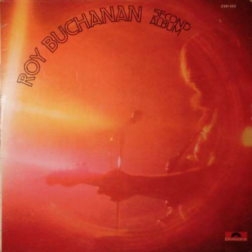 Cover Roy Buchanan - Second Album (LP, Album) Schallplatten Ankauf