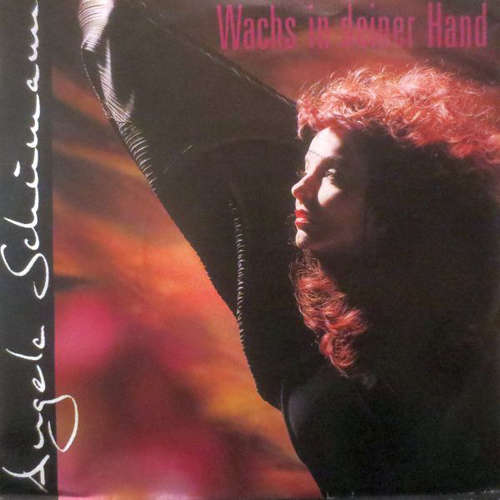 Cover Angela Schumann - Wachs In Deiner Hand (7, Single) Schallplatten Ankauf