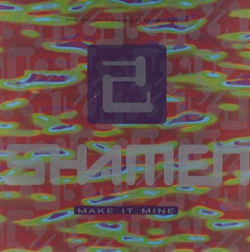 Cover The Shamen - Make It Mine (12, Maxi) Schallplatten Ankauf