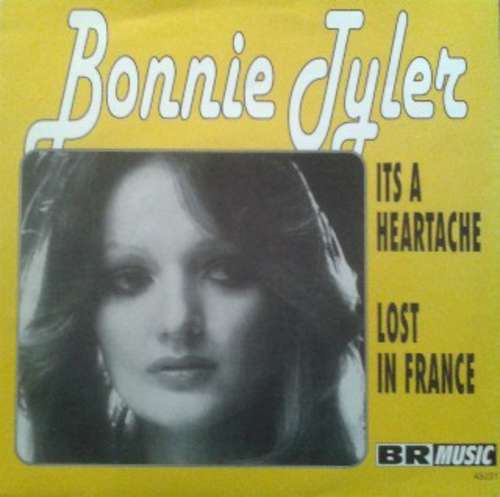 Cover Bonnie Tyler - It's A Heartache / Lost In France (7, Single, RE) Schallplatten Ankauf