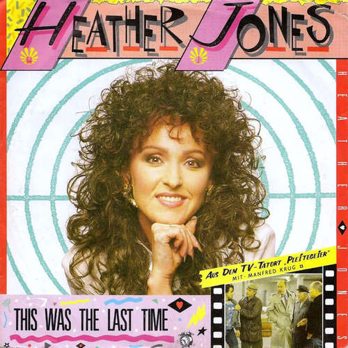 Cover Heather Jones (4) - This Was The Last Time (7, Single) Schallplatten Ankauf