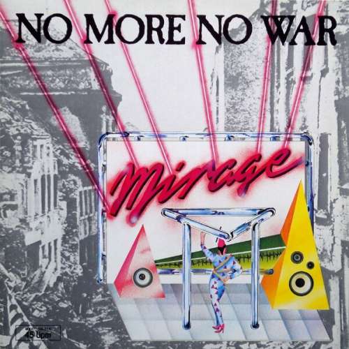Cover Mirage (7) - No More No War (12, Maxi) Schallplatten Ankauf