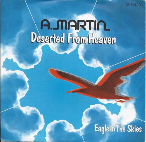 Cover A. Martin* - Deserted From Heaven (7, Single) Schallplatten Ankauf