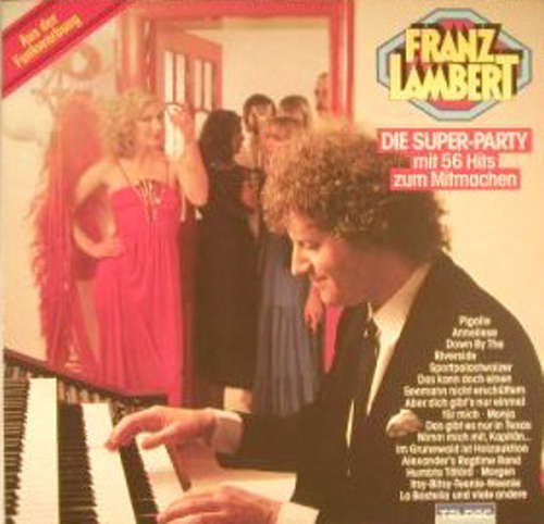 Cover Franz Lambert - Die Super-Party - Mit 56 Hits Zum Mitmachen (LP, Album, Club) Schallplatten Ankauf
