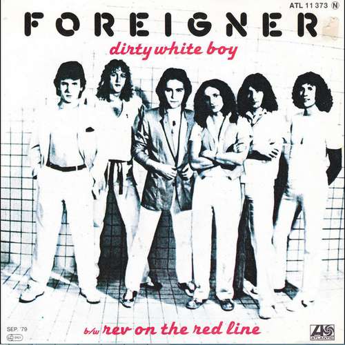 Cover Foreigner - Dirty White Boy b/w Rev On The Red Line (7, Single) Schallplatten Ankauf