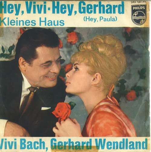 Cover Vivi Bach, Gerhard Wendland - Hey, Vivi · Hey, Gerhard (Hey, Paula) (7, Single, Mono) Schallplatten Ankauf