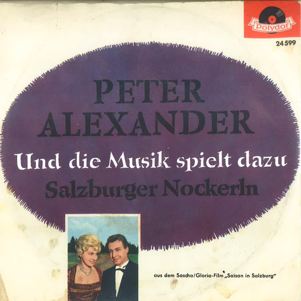 Cover Peter Alexander - Und Die Musik Spielt Dazu (7, Single, Mono) Schallplatten Ankauf