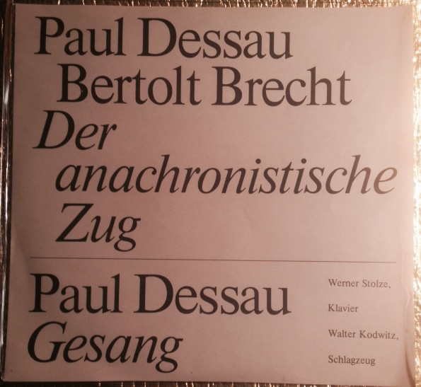 Cover Paul Dessau, Bertolt Brecht, Werner Stolze, Walter Kodwitz - Der Anachronistische Zug (7) Schallplatten Ankauf