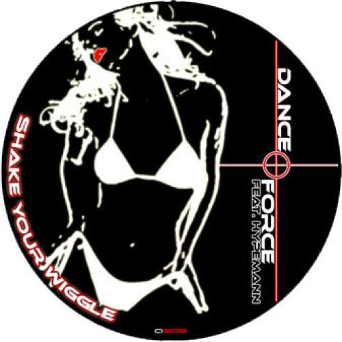 Cover Danceforce - Shake Your Wiggle (12) Schallplatten Ankauf
