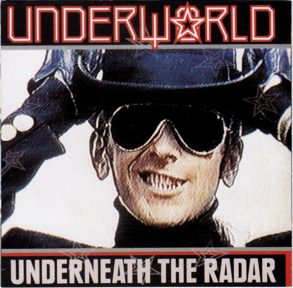 Cover Underworld - Underneath The Radar (CD, Album, RP) Schallplatten Ankauf