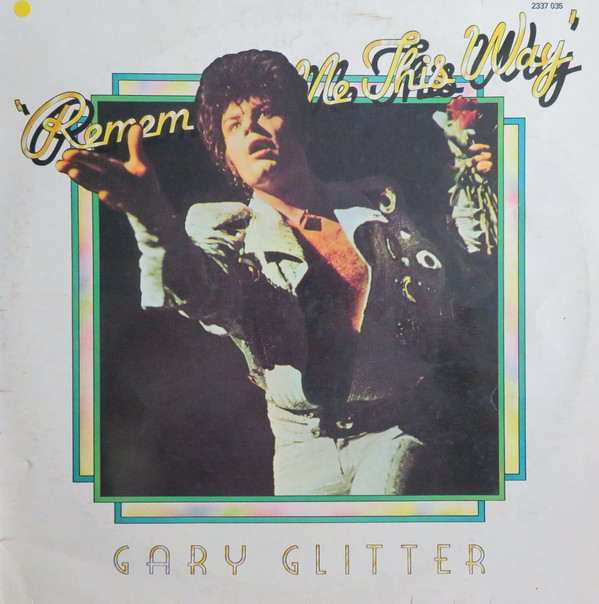 Cover Gary Glitter - Remember Me This Way (LP) Schallplatten Ankauf