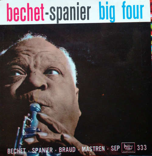 Cover Sidney Bechet, The Bechet / Spanier Big Four - The Bechet-Spanier Big Four (7, EP) Schallplatten Ankauf