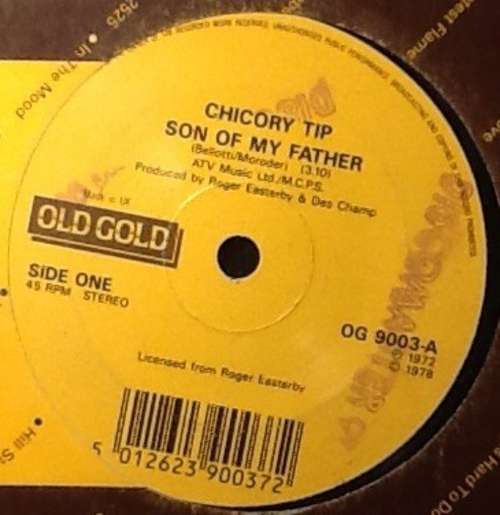 Cover Chicory Tip - Son Of My Father / What's Your Name (7, Single, RP) Schallplatten Ankauf